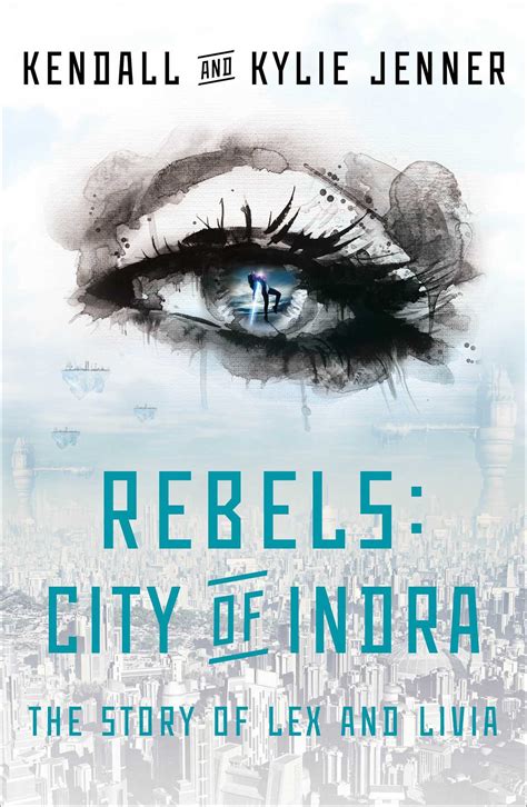 Rebels: City of Indra : The Story of Lex and Livia .